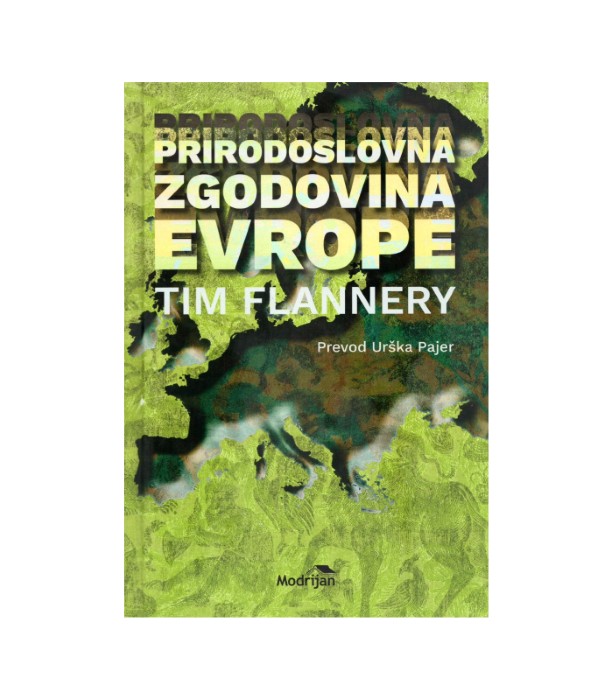 Prirodoslovna zgodovina Evrope – Tim Flannery