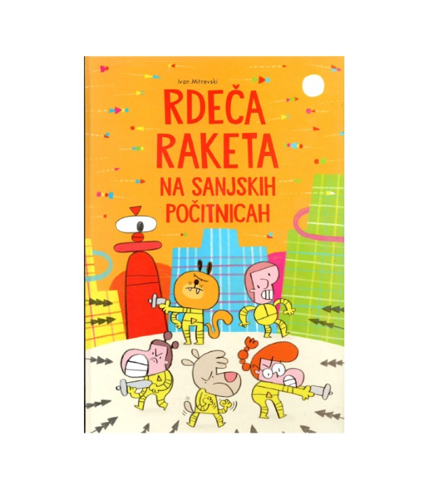 Rdeča raketa na sanjskih počitnicah - Ivan Mitrevski