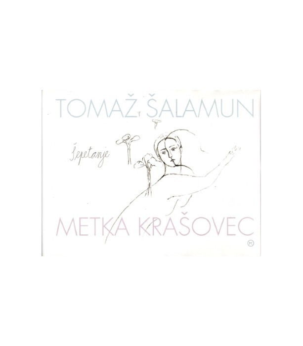 Šepetanje - Tomaž Šalamun, Metka Krašovec
