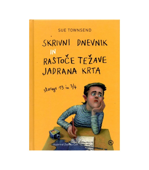 Skrivni dnevnik in rastoče težave Jadrana Krta starega 13 in 34 - Sue Townsend