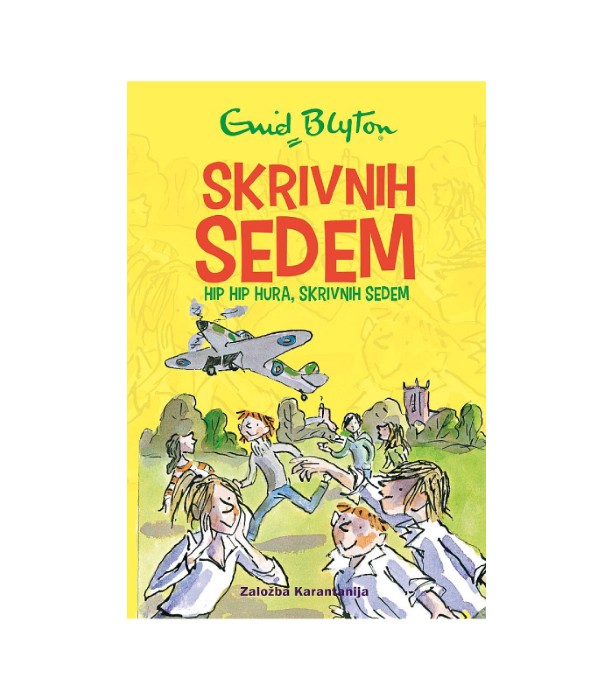 Skrivnih sedem Hip, hip, hura, Skrivnih sedem - Enid Blyton