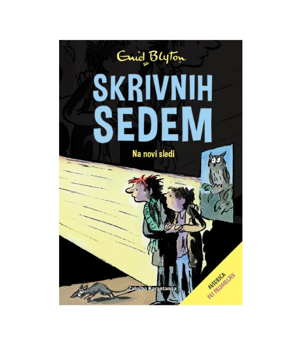 Skrivnih sedem: Na novi sledi - Enid Blyton