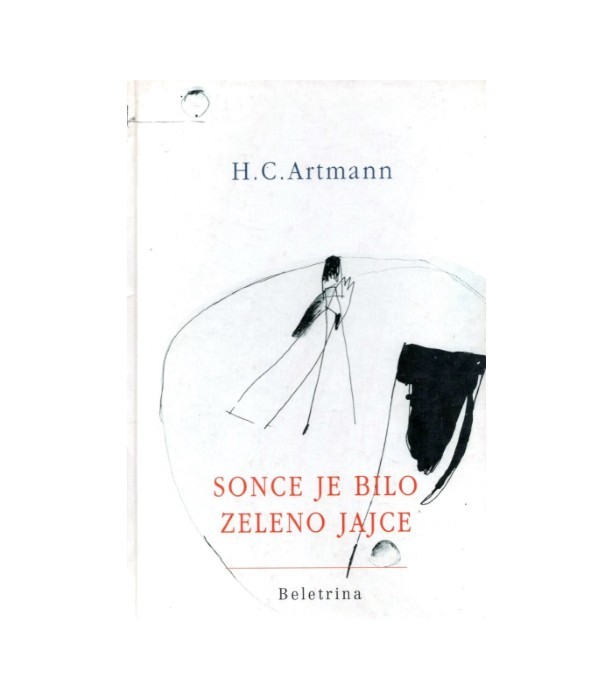 Sonce je bilo zeleno jajce - H.C. Artmann