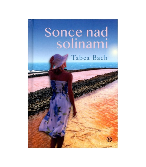 Sonce nad solinami - Tabea Bach