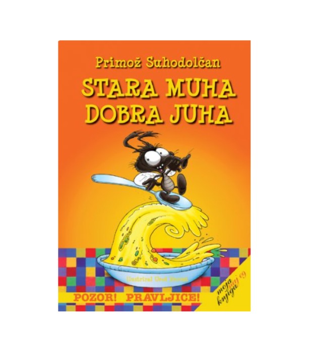 Stara muha, dobra juha - Primož Suhodolčan