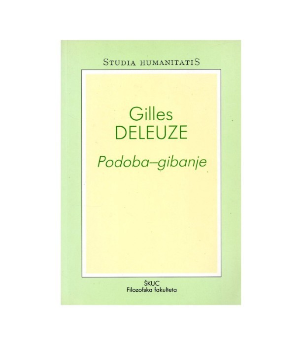 Studia Humanitatis Podoba-gibanje - Gilles Deleuze