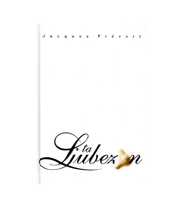 Ta ljubezen - Jacques Prevert