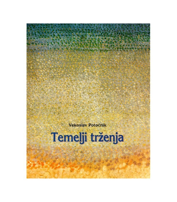 Temelji trženja - Vekoslav Potočnik