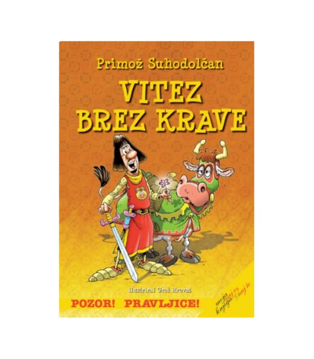 Vitez brez krave - Primož Suhodolčan