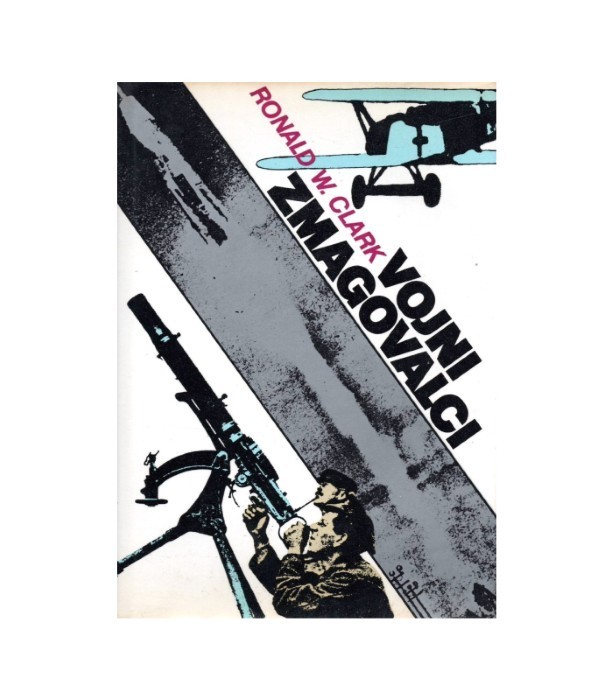 Vojni zmagovalci - Ronald W. Clark