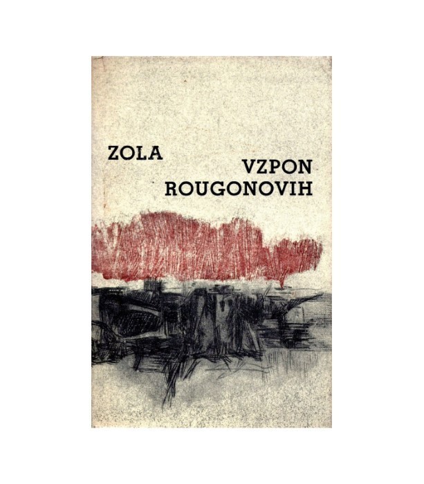 Vzpon Rougonovih - Emile Zola
