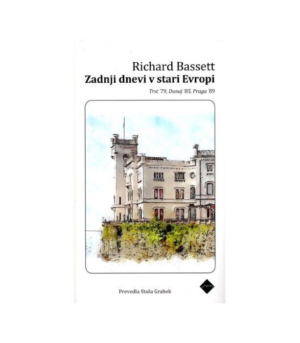 Zadnji dnevi v stari Evropi - Richard Bassett