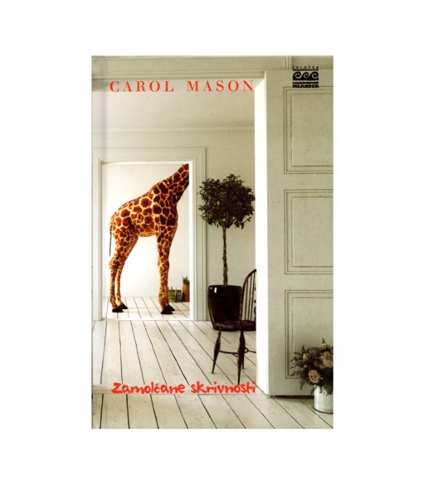 Zamolčane skrivnosti - Carol Mason