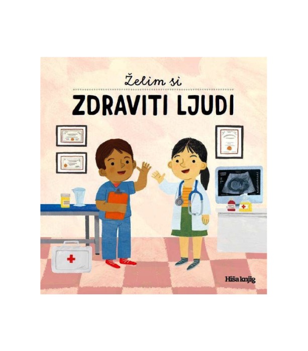 Želim si zdraviti ljudi