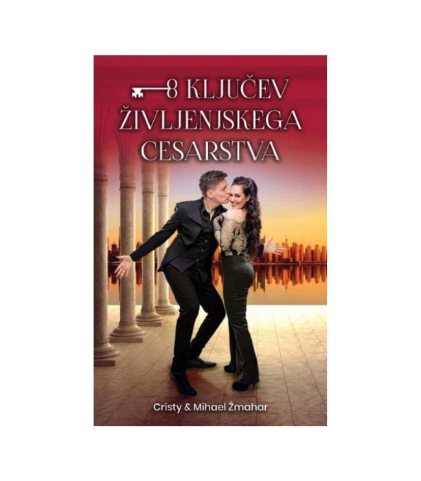8 ključev življenjskega cesarstva - Cristy Žmahar, Mihael Žmahar