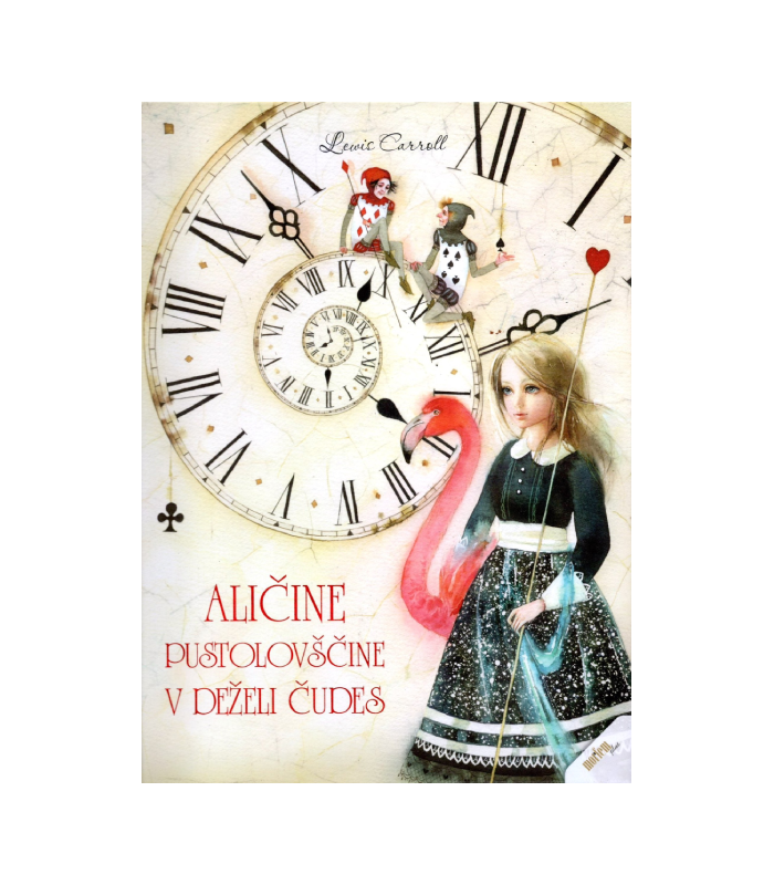 Aličine pustolovščine v deželi čudes - Lewis Carroll