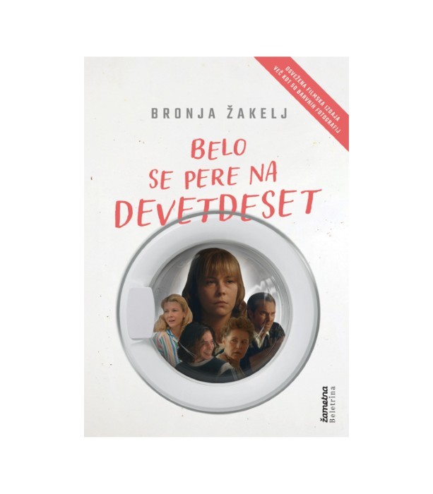 Belo se pere na devetdeset - Bronja Žakelj