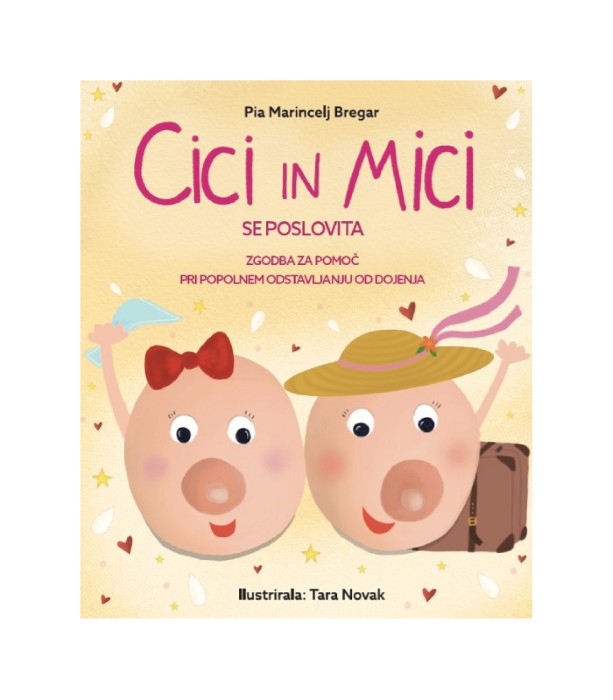 Cici in Mici se poslovita - Pia Marincelj Bregar