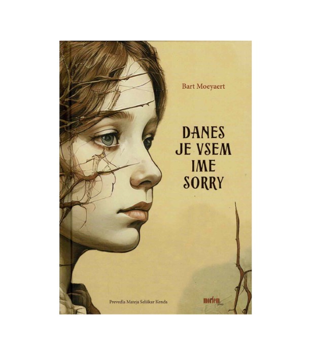 Danes je vsem ime Sorry – Bart Moeyaert