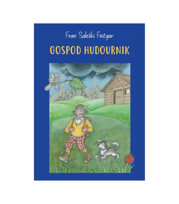 Gospod Hudournik - Fran Saleški Finžgar