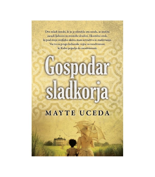 Gospodar sladkorja - Mayte Uceda