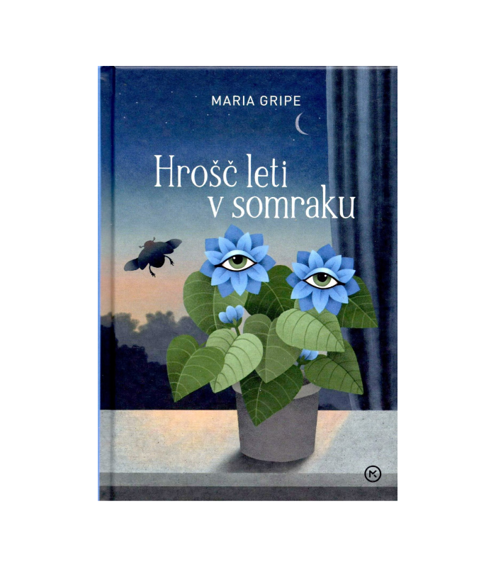 Hrošč leti v somraku - Maria Gripe