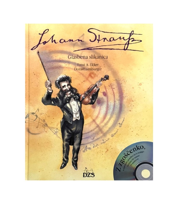 Johann Strauss glasbena slikanica - Ernst A. Ekker in Doris Eisenburg