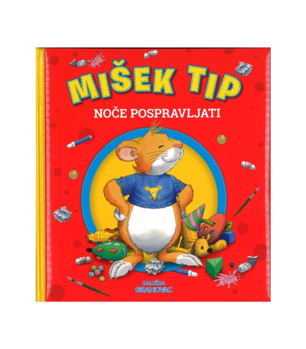Mišek Tip noče pospravljati