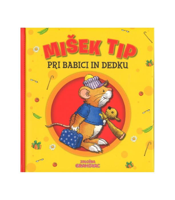 Mišek Tip pri babici in dedku