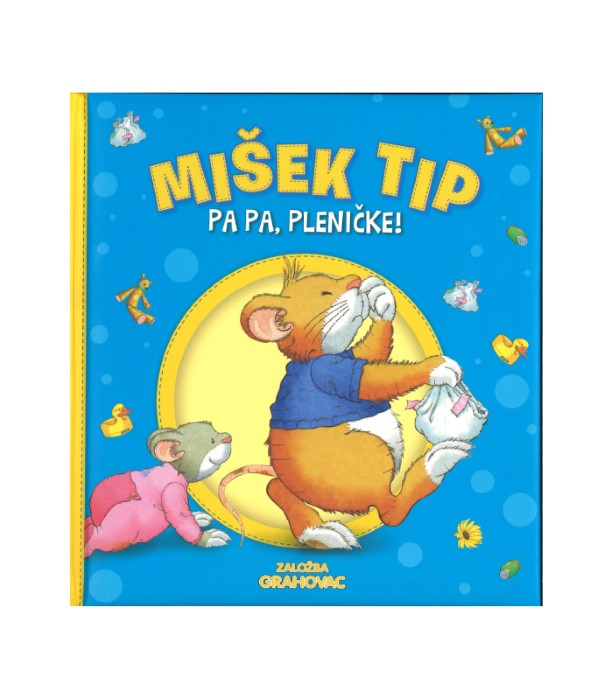 Mišek Tip – Pa pa, pleničke!