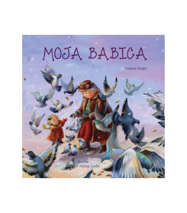 Moja babica – Helena Kraljič, Polona Lovšin
