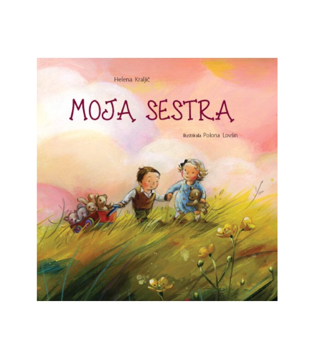 Moja sestra – Helena Kraljič, Polona Lovšin