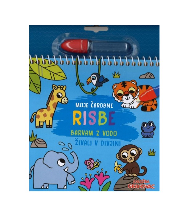 Moje čarobne risbe (barvam z vodo): Živali v divjini