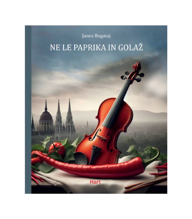 Ne le paprika in golaž - Janez Bogataj