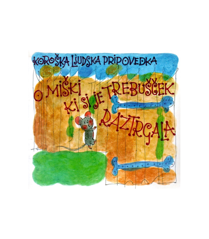 O miški, ki si je trebušček raztrgala