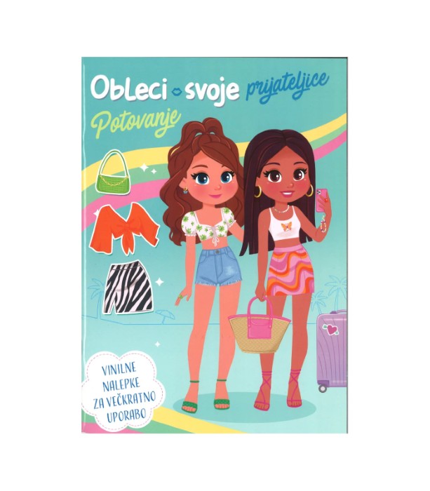 Obleci svoje prijateljice, Potovanja