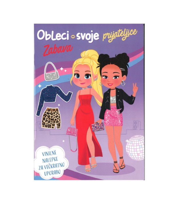 Obleci svoje prijateljice, Zabava