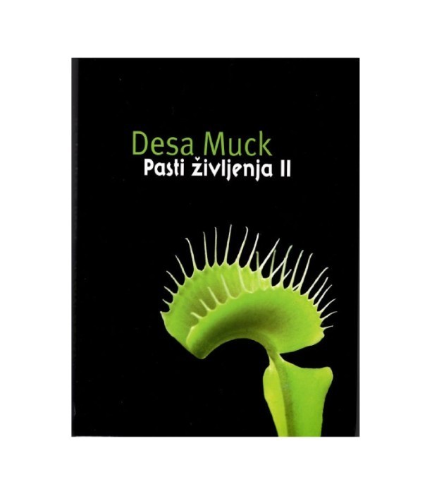 Pasti življenja II - Desa Muck