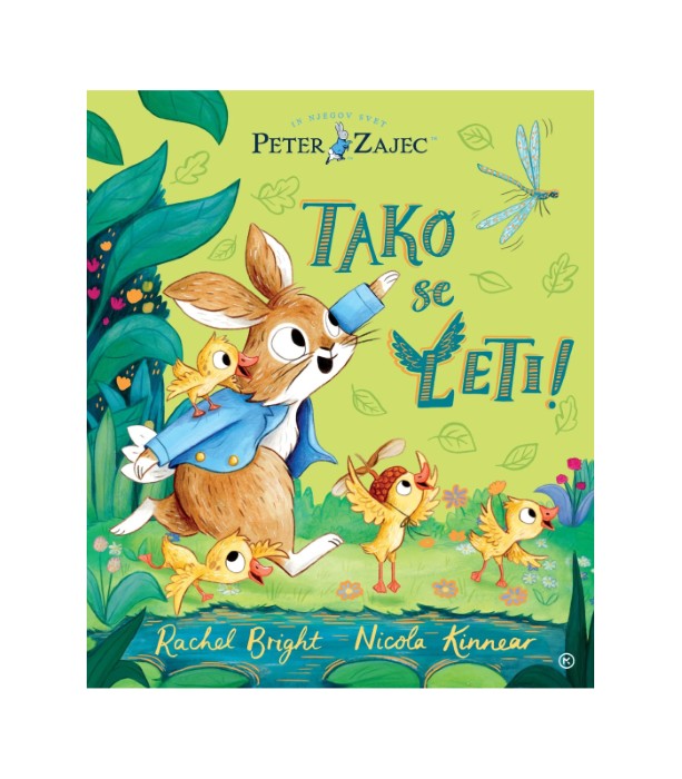 Peter Zajec in njegov svet Tako se leti! - Rachel Bright