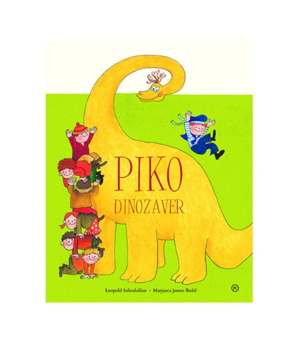 Piko dinozaver - Leopold Suhodolčan