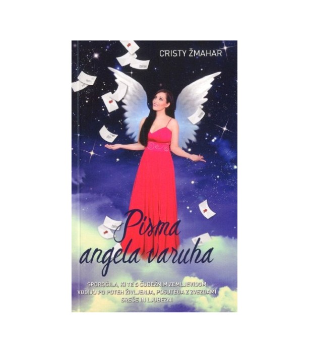 Pisma angela varuha - Cristy Žmahar
