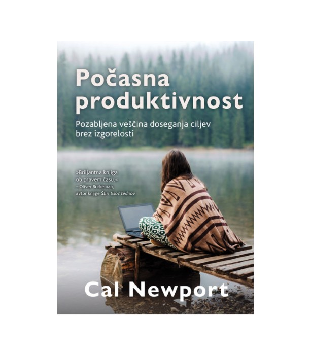 Počasna produktivnost - Cal Newport