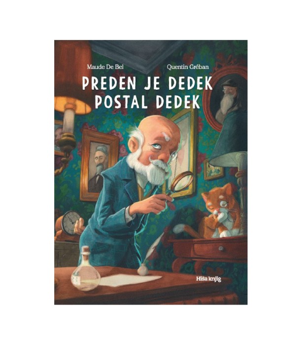 Preden je dedek postal dedek - Maude De Bel, Quentin Greban