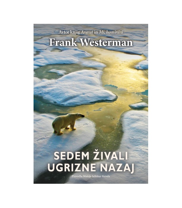 Sedem živali ugrizne nazaj - Frank Westerman