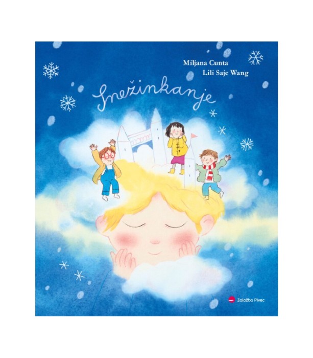 Snežinkanje - Miljana Cunta, Lili Saje Wang (Ilustratorka)