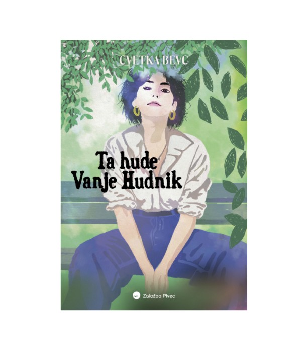 Ta hude Vanje Hudnik - Cvetka Bevc