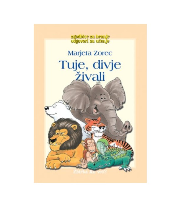 Tuje, divje živali - Marjeta Zorec