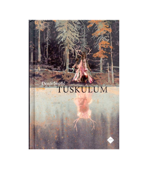 Tuskulum - Denis Škofič