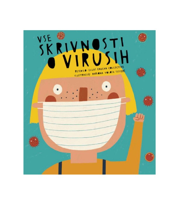 Vse skrivnosti o virusih - Ellas Educan Collective