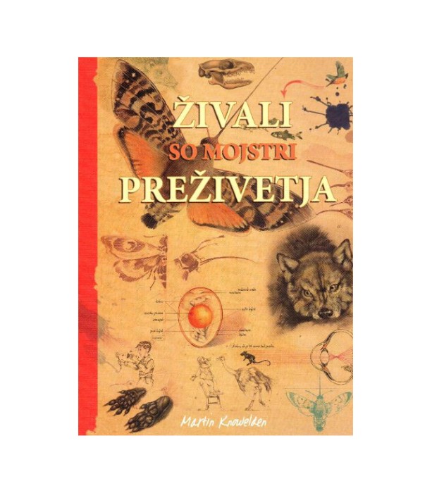 Živali so mojstri preživetja - Martin Knowelden
